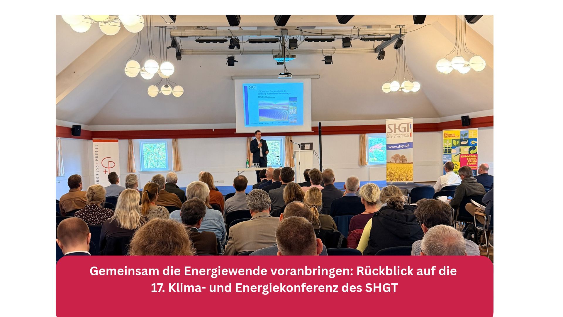 Gemeinsam die Energiewende voranbringen: Rückblick auf die 17. Klima- und Energiekonferenz des SHGT